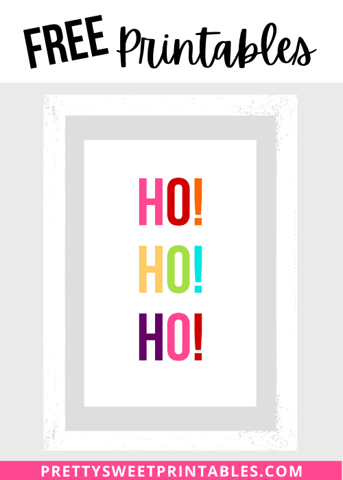 Ho Ho Ho Christmas Printables