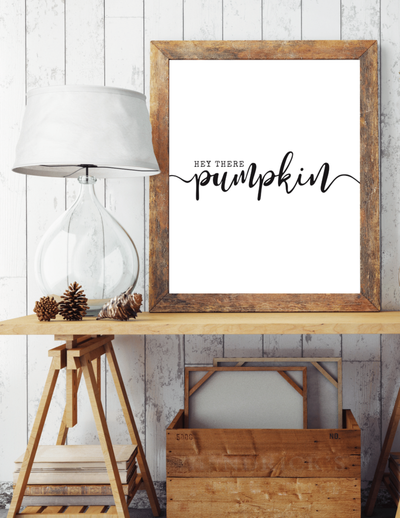 hey there pumpkin framed printable