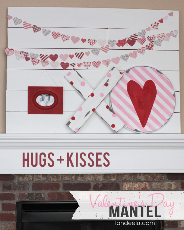 Valentines Day Hugs & Kisses Mantel