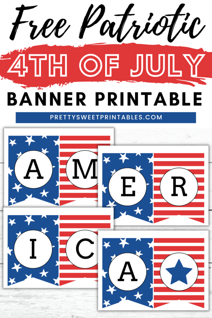 Free Printable Patriotic 4th of July Banner Pretty Sweet